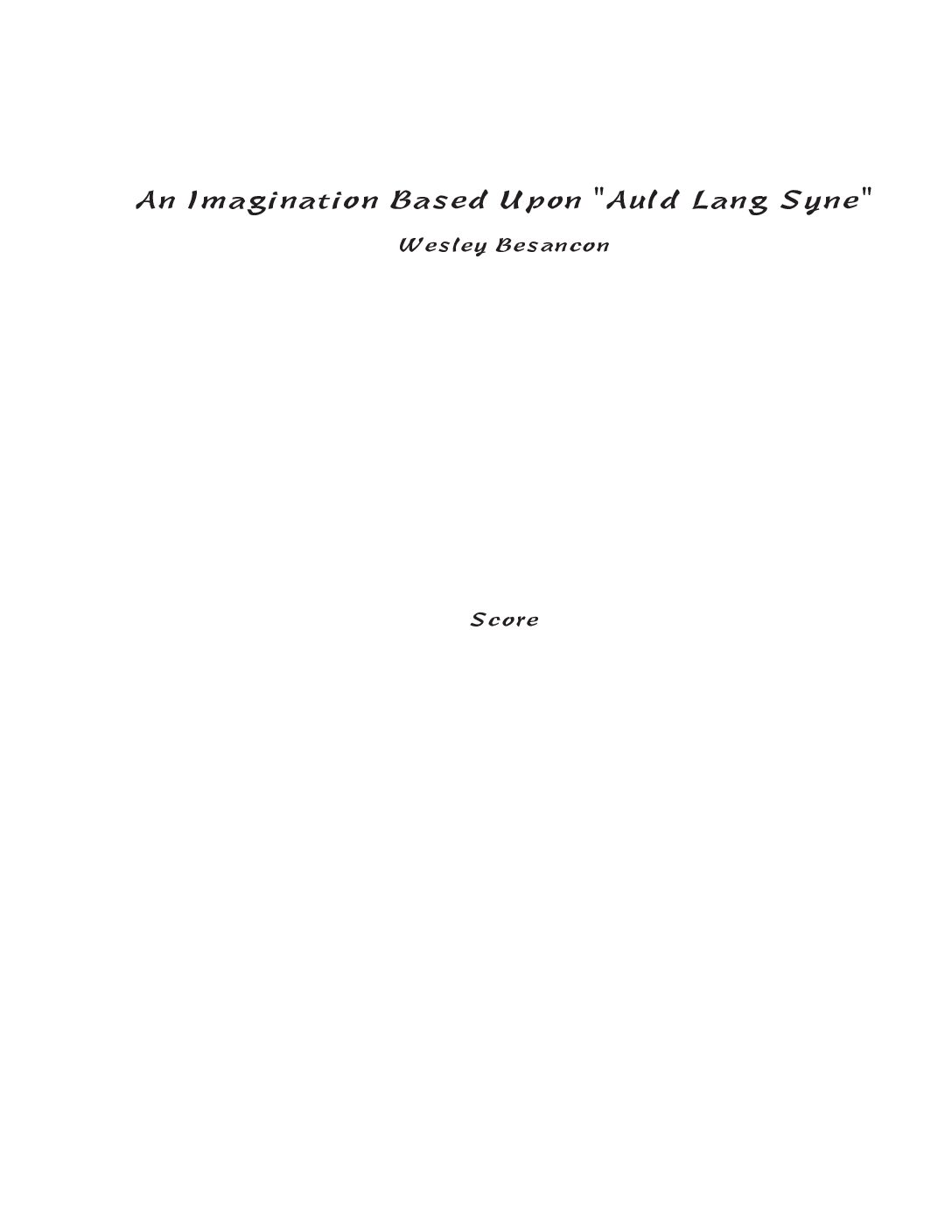 An Imagination Based Upon "Auld Lang Syne"